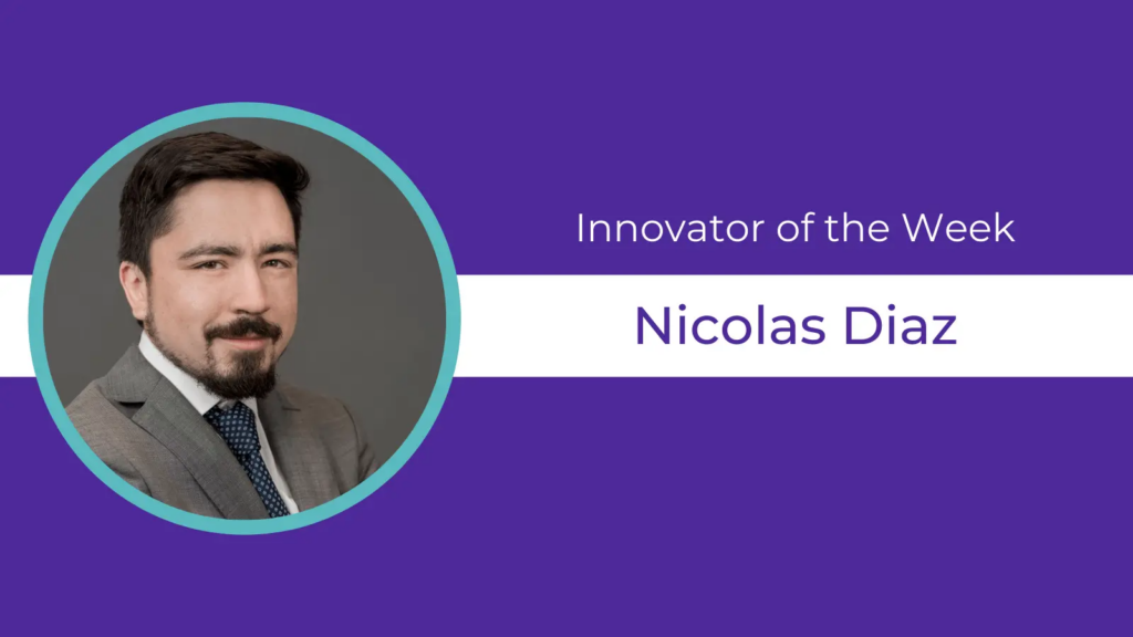 Innovator of the Week Nicolas Diaz